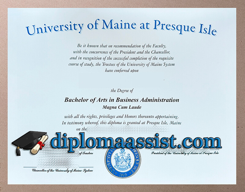 Order University of Maine at Presque Isle diploma